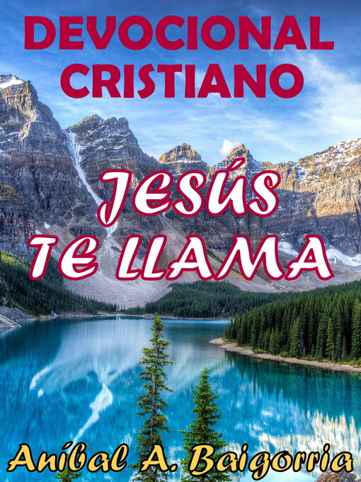 Title details for DEVOCIONALES CRISTIANOS. JESÚS TE LLAMA by Anibal Alberto Baigorria - Available